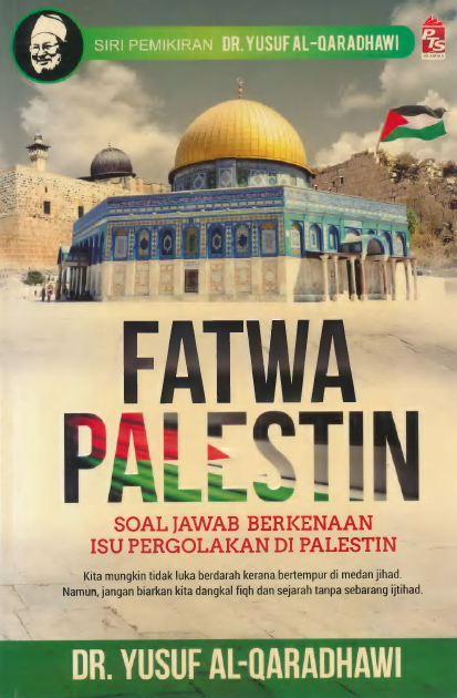 Fatwa Palestin Soal Jawab Berkenaan Isu Pergolakan di Palestin